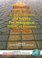 Addressing Social Issues in the Classroom and Beyond: The Pedgogical Efforts of Pioneers in the Field