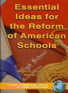 Essential Ideas for the Reform of American Schools