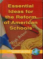 Essential Ideas for the Reform of American Schools