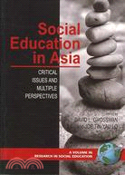 Social Education in Asia: Critical Issues and Multiple Perspectives