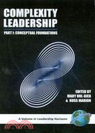 Complexity Leadership: Conceptual Foundations