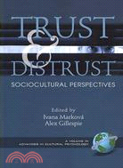 Trust And Distrust: Sociocultural Perspectives