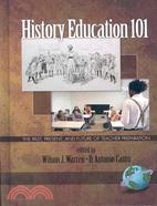 History Education 101: The Past, Present, and Future of Teacher Preparation