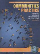 Communities of Practice: Creating Learning Environments for Educators