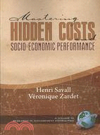 Mastering Hidden Costs and Socio-Economic Performance