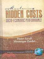 Mastering Hidden Costs and Socio-Economic Performance