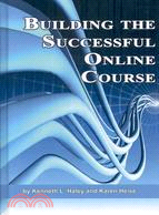 Building the Successful Online Course