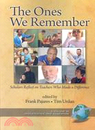 The Ones We Remember: Scholars Reflect on Teachers Who Made a Difference