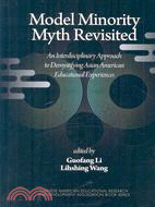 Model Minority Myth Revisited: An Interdisciplinary Approach to Demystifying Asian American Educational Experiences
