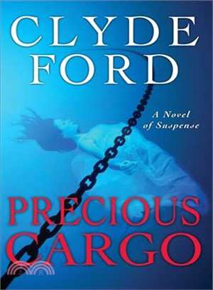 Precious Cargo: A Novel of Suspense