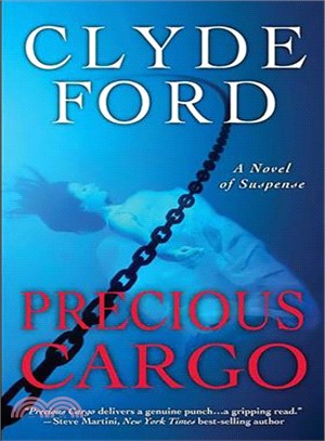 Precious Cargo: A Novel of Suspense