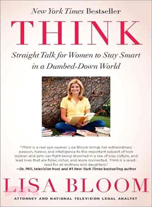 Think ─ Straight Talk for Women to Stay Smart in a Dumbed-down World