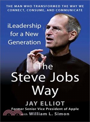 The Steve Jobs Way ─ Ileadership for a New Generation