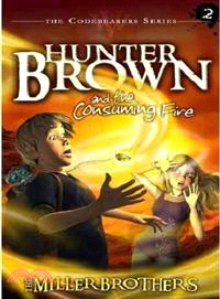 Hunter Brown and the Consuming Fire