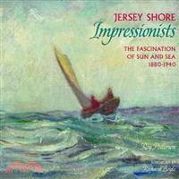 Jersey Shore Impressionists ─ The Fascination of Sun and Sea 1880-1940