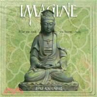 Imagine 2012 Calendar