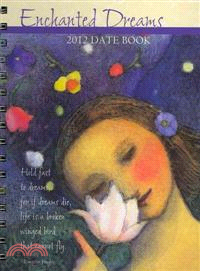 Enchanted Dreams 2012 Calendar