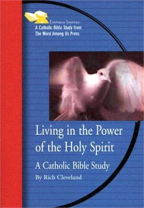Living in the Power of the Holy Spirit ― A Catholic Bible Study