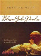 Praying with Blessed John Paul II