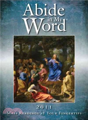 Abide in My Word 2011 ― Mass Readings at Your Fingertips