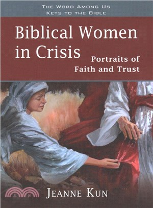 Biblical Women in Crisis ― Portraits of Faith and Trust
