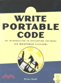 Write Portable Code ― An Introduction to Developing Software for Multiple Platforms