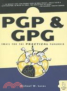 PGP & GPG ─ Email for the Practical Paranoid