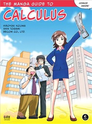 The manga guide to calculus ...