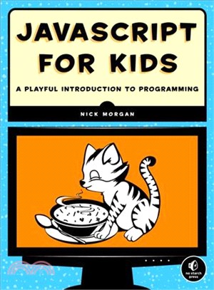 Javascript for Kids ─ A Playful Introduction to Programming