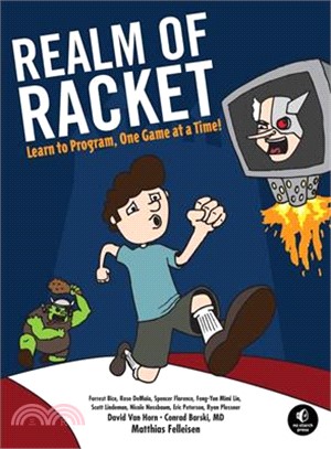 Realm of Racket ― Learn to Program, One Game at a Time!