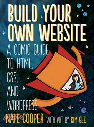 Build Your Own Website ─ A Comic Guide to HTML, CSS, and Wordpress