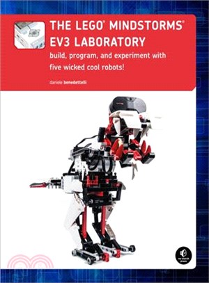 The Lego Mindstorms EV3 Laboratory ─ Build, Program, and Experiment With Five Wicked Cool Robots!