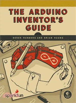 The Arduino Inventor's Guide ─ Learn Electronics by Making 10 Awesome Projects