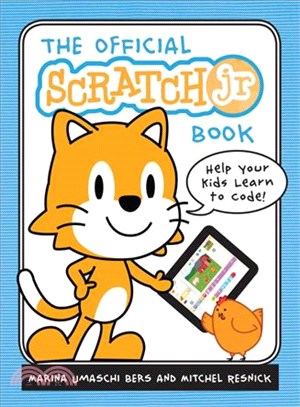 The Official ScratchJr Book ─ Help Your Kids Learn to Code
