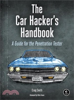 The Car Hacker's Handbook ─ A Guide for the Penetration Tester