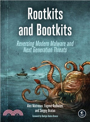 Rootkits and Bootkits ― Reversing Modern Malware and Next Generation Threats