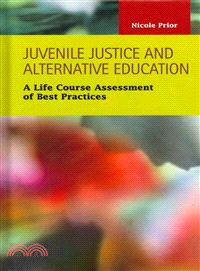 Juvenile Justice and Alternative Education — A Life Course Assessment of Best Practices