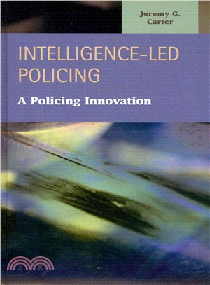 Intelligence-Led Policing ― A Policing Innovation