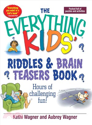 The Everything Kids Riddles & Brain Teasers Book ─ Hours of Challenging Fun