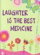 Laughter is the Best Medicine