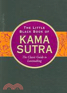 The Little Black Book of the Kama Sutra ─ The Classic Guide to Lovemaking