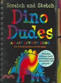 Dino Dudes Scratch And Sketch ─ An Art Activity Book For Fossil Hunters Of All Ages