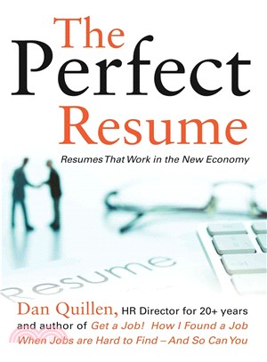 The Perfect Resume ─ Resumes That Work in the New Economy