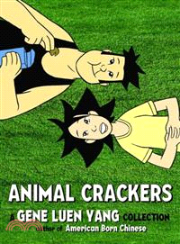 Animal Crackers ― A Gene Luen Yang Collection