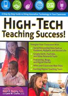 High-Tech Teaching Success!: A Step-by-Step Guide to Using Innovative Technology in Your Classroom