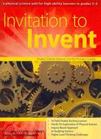 Invitation to Invent ─ A Physical Science Unit for High-Ability Learners in Grade 3-4.