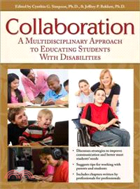 Collaboration ─ A Multidisciplinary Approach to Educating Students With Disabilities