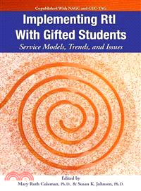 Implementing Rti With Gifted Students ─ Service Models, Trends, and Issues