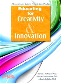 Educating for Creativity & Innovation ─ A Comprehensive Guide for Research-Based Practice