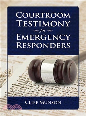 Courtroom Testimony for Emergency Responders